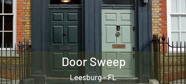  Door Sweep Leesburg - FL