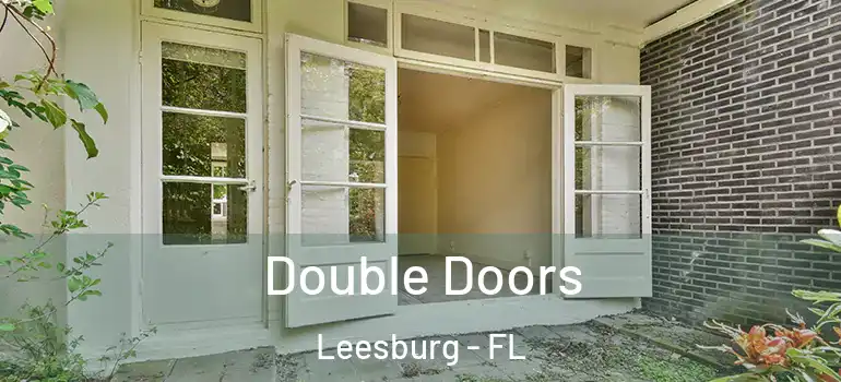  Double Doors Leesburg - FL