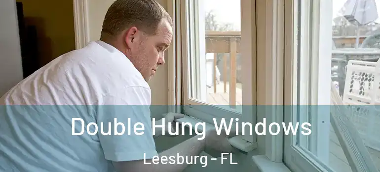  Double Hung Windows Leesburg - FL