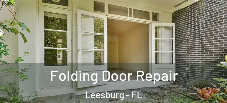  Folding Door Repair Leesburg - FL