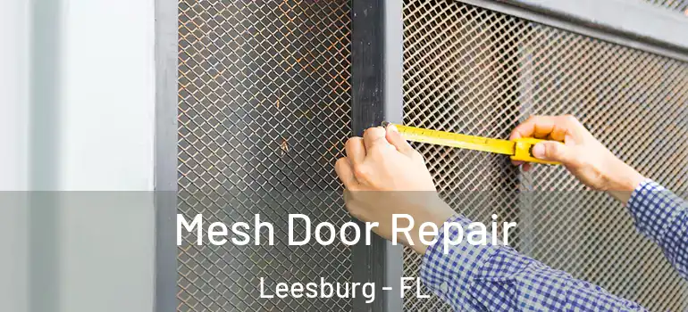  Mesh Door Repair Leesburg - FL