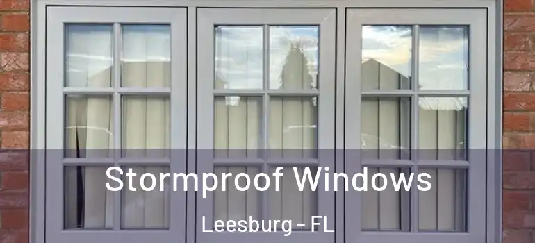  Stormproof Windows Leesburg - FL