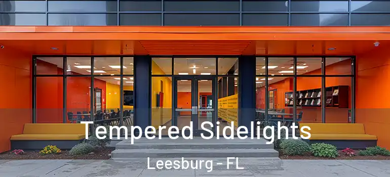  Tempered Sidelights Leesburg - FL